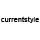 currentstyle